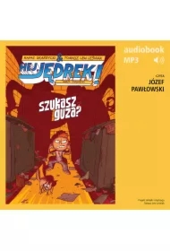 Hej, Jędrek! 5. Szukasz guza?