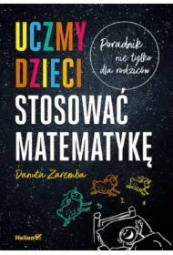 Uczmy dzieci stosować matematykę