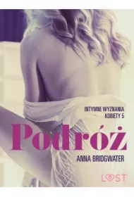 Podróż - Intymne wyznania kobiety 5 - opowiadanie erotyczne