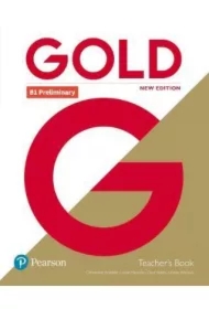 Gold New Edition. B1 Preliminary. Teacher's Book + English Portal access code