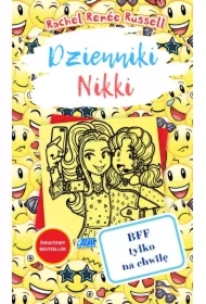 Dzienniki Nikki. BFF tylko na chwilę