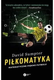 Piłkomatyka. Matematyczne piękno futbolu