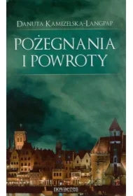 Pożegnania i powroty