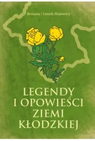Legendy i opowieści Ziemi Kłodzkiej