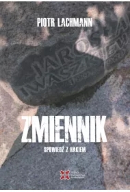 Zmiennik. Spowiedź z hakiem