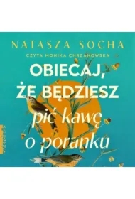 Obiecaj, że będziesz pić kawę o poranku