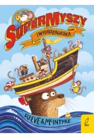 SuperMyszy i wydrozagadka. Tom 1