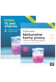 Pakiet NOWA To jest chemia 2. Podręcznik i Maturalne karty pracy. Liceum i technikum. Zakres rozszerzony. Edycja 2024