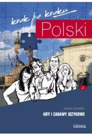 Polski krok po kroku. Gry i zabawy językowe. Poziom 2