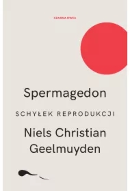 Spermagedon. Schyłek reprodukcji