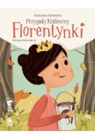 Przygody królewny Florentynki
