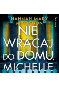 Nie wracaj do domu, Michelle