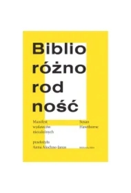 Biblioróżnorodność. Manifest wydawców niezależnych