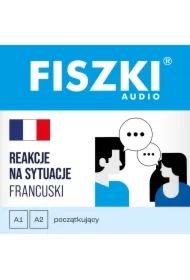 FISZKI audio &ndash; francuski &ndash; Reakcje na sytuacje