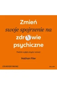 Zmień swoje spojrzenie na zdrowie psychiczne