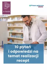 10 pytań i odpowiedzi na temat realizacji recept