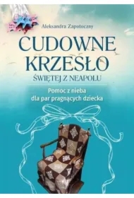 Cudowne krzesło Świętej z Neapolu