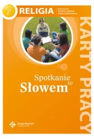 Spotkanie ze Słowem. Karty pracy do religii do klasy 7 szkoły podstawowej