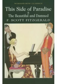 This Side of Paradise & The Beautiful and Damned