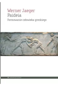 Paideia. Formowanie człowieka greckiego