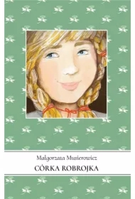 Córka Robrojka. Jeżycjada. Tom 11