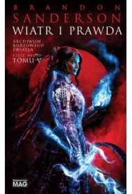 Wiatr i Prawda. Seria Archiwum Burzowego Światła. Tom 5. Część 2