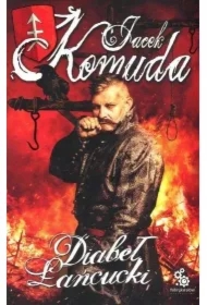 Diabeł Łańcucki. Opowieści sarmackie. Tom 3