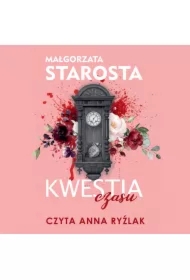 Kwestia czasu. Pruskie Baby. Tom 3