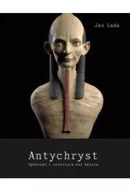 Antychryst. Opowieść z ostatnich dni świata