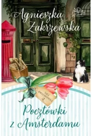 Pocztówki z Amsterdamu. Saga amsterdamska. Tom 2