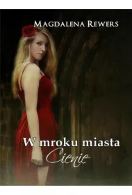W mroku miasta. Cienie