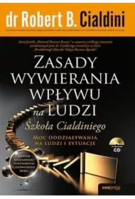 Zasady wywierania wpływu na ludzi. Szkoła Cialdiniego