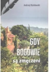 Gdy bogowie są zmęczeni