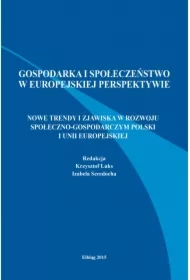 Nowe trendy i zjawiska w rozwoju społeczno-gospodarczym Polski i Unii Europejskiej