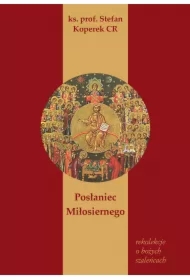 Posłaniec Miłosiernego. Rekolekcje o Bożych Szaleńcach