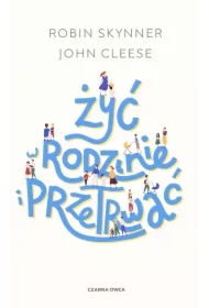 Żyć w rodzinie i przetrwać