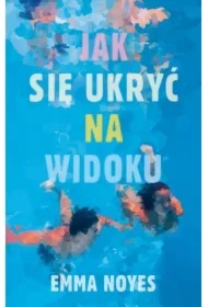 Jak się ukryć na widoku