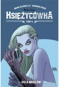 Dola Aniołów. Księżycówka. Tom 4