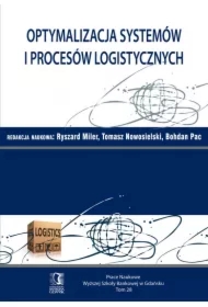 Optymalizacja systemów i procesów logistycznych. Tom 28