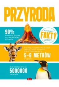 Przyroda. Najciekawsze fakty