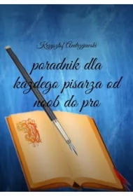 Poradnik dla każdego pisarza od noob do pro