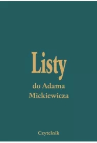 Pakiet Listy do Adama Mickiewicza. Tomy 1-5