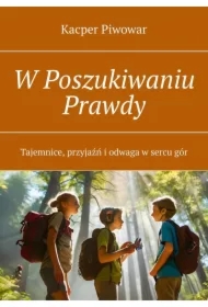 W Poszukiwaniu Prawdy