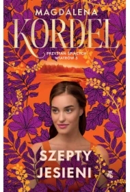 Przystań śpiących wiatrów. Szepty jesieni. Tom 3