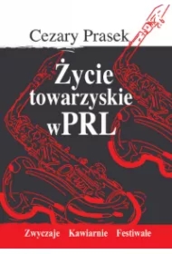 Życie towarzyskie w PRL
