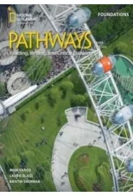 Pathways 3rd Edition Foundations. Reading, Writing, and Critical Thinking with the Spark platform