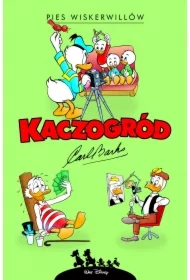 Pies Wiskerwillów i inne historie z roku 1960. Kaczogród