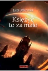 Księżyc to za mało