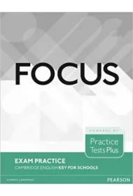 Focus Exam Practice: Cambridge English Key for Schools
