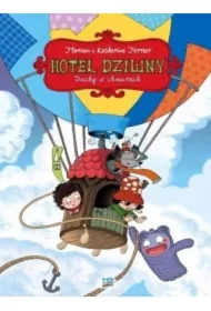 Duchy w chmurach. Hotel dziwny. Tom 4